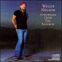 Willie Nelson - Somewhere Over The Rainbow